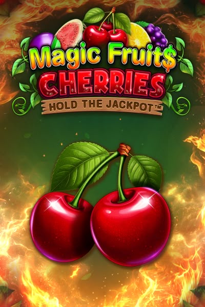 Magic Fruit$: Cherries Burning Board