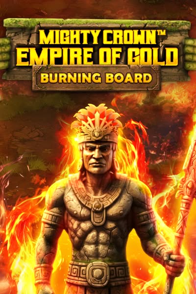 Mighty Crown: Empire of Gold Burning Board